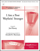 I Am a Poor Wayfarin Stranger Handbell sheet music cover